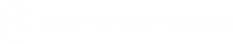 Administration